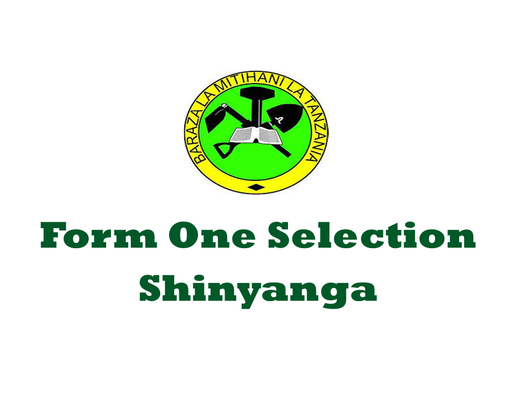 Form One Selection 2024 Shinyanga | Waliochaguliwa Kidato Cha Kwanza 2024 Mkoa Wa Shinyanga